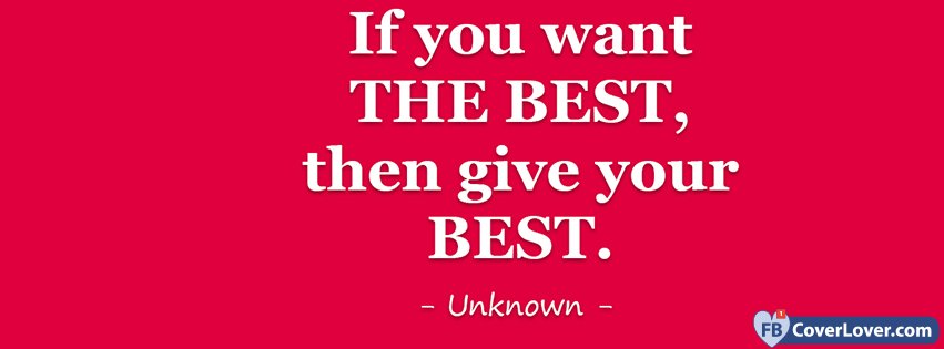 If You Want The Best, then...